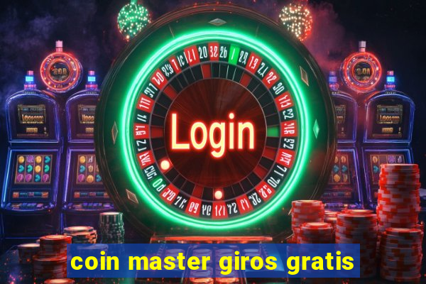 coin master giros gratis